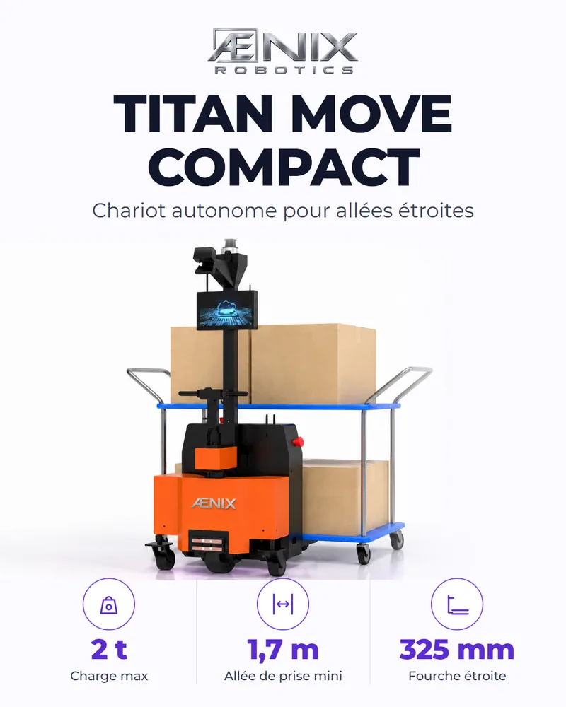 ÆNIX TITAN MOVE COMPACT, the autonomous truck for narrow aisles